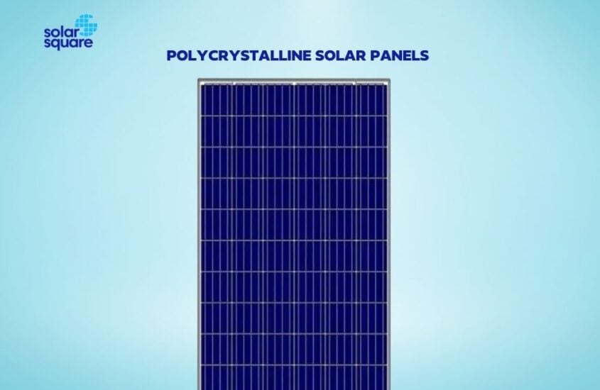 Poly crystalline Solar Panels: Types, Price, Pros & Cons, and More