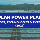 Solar Power Plant: Cost (2022), Technologies, Types & How to Choose