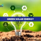 ALL YOU NEED TO KNOW ABOUT GREEN SOLAR ENERGY: A DETAILED GUIDE