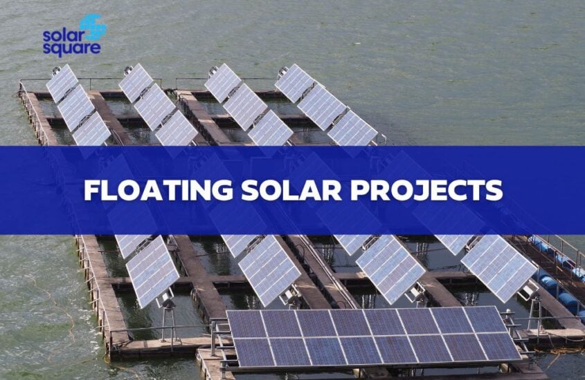 A Comprehensive Overview Of Floating Solar Projects