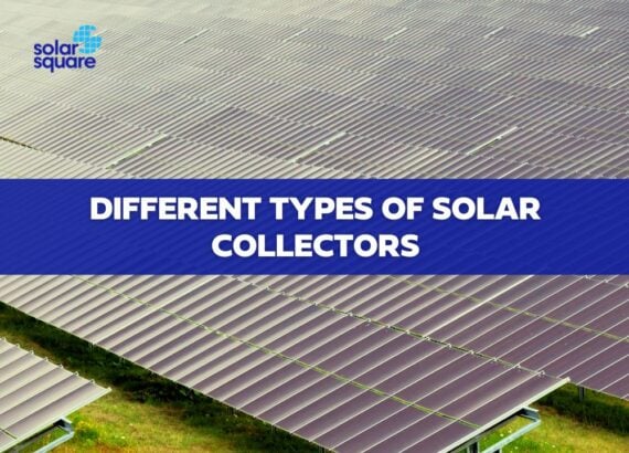 Types Of Solar Collectors