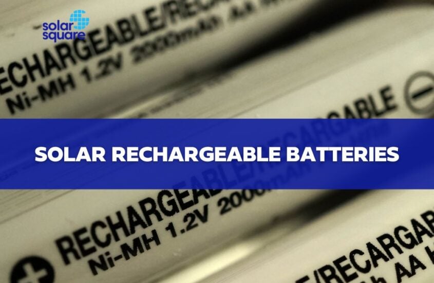 What Are Solar Rechargeable Batteries? Types, Benefits, and Drawbacks