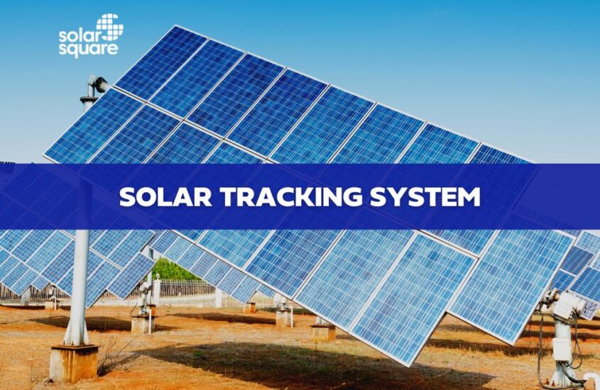 Solar Tracking System: Its Working, Types, Pros, and Cons