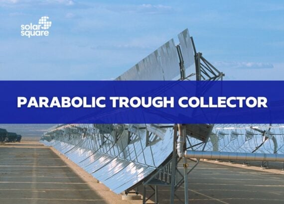 Parabolic Trough Collector