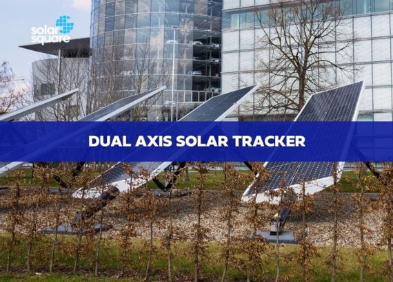 What is a Dual Axis Solar Tracker? Its Working, Benefits, And Cons