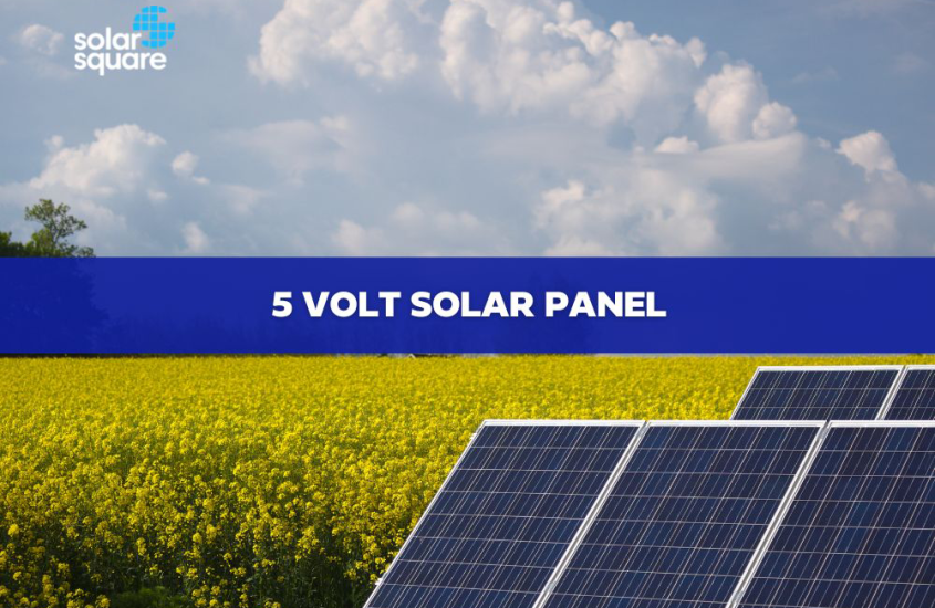 Detailed Overview of a 5 Volt Solar Panel: Its Features, Applications, and Benefits