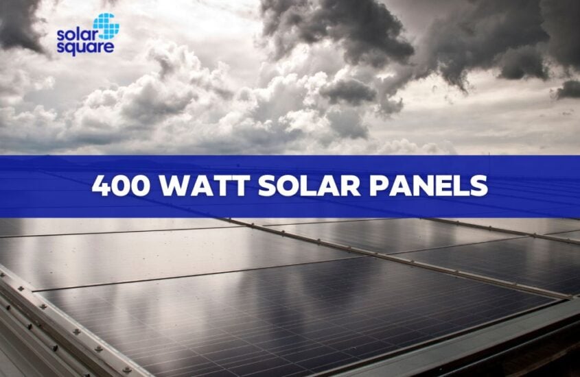 An Overview of a 400 Watt Solar Panel: Its Working, Types, Pricing, And More
