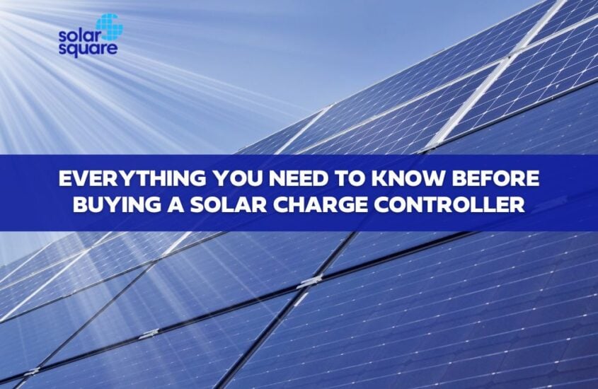 Everything You Need to Know Before Buying a Solar Charge Controller