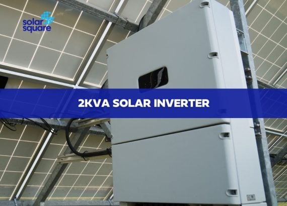 Detailed Information About a 2Kva Solar Inverter: Functions, Types, price, and Features