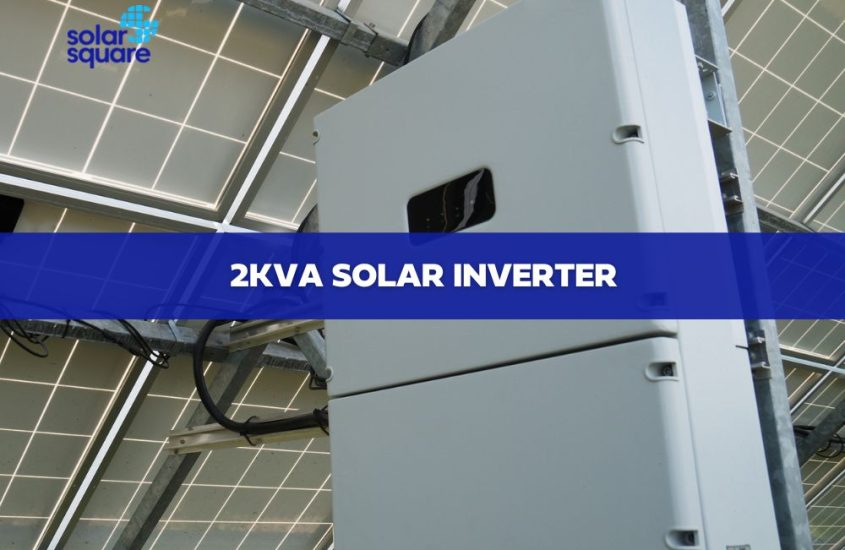 Detailed Information About a 2Kva Solar Inverter: Functions, Types, price, and Features