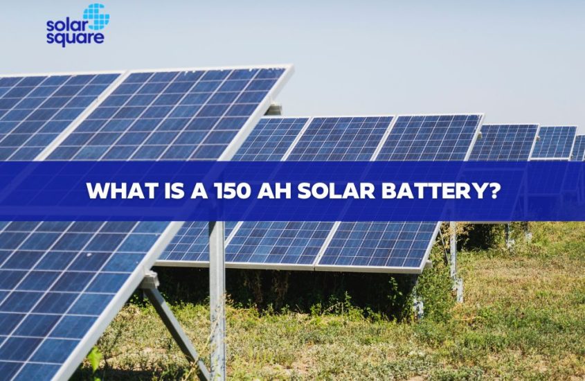 Solar battery 150ah price: What is a 150 ah solar battery?
