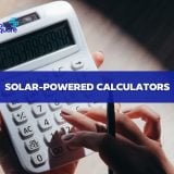 Solar-Powered Calculators: The Solar Energy Device For Your Pocket