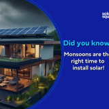 4-reasons-why-monsoons-are-the-right-time-to-install-solar