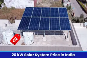 What’s the 20 kW Solar System Price in India in 2026?